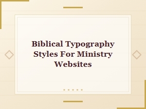 Sacred Scripture: Font Pairings for Ministry Websites