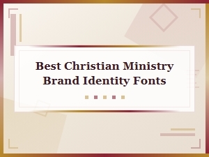 Selecting Fonts for Ministry Brand Identity