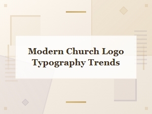 Choosing Fonts for Modern Church Logos
