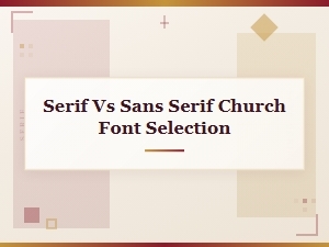 Choosing Fonts for Church Logos: Serif or Sans Serif
