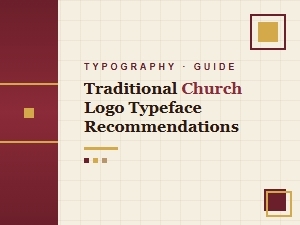 Font Recommendations for a Traditional Church Logo