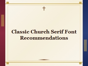Top Classic Serif Fonts for Church Use